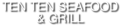 TEN TEN SEAFOOD & GRILL, located at 10101 SUNSET STRIP, SUNRISE, FL logo